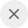 x